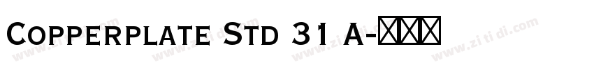 Copperplate Std 31 A字体转换